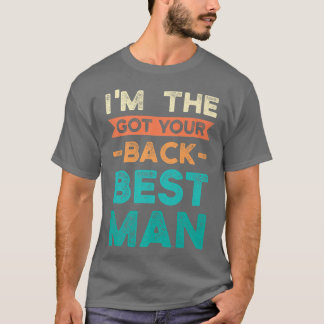Im the got your back best man bride groom tシャツ