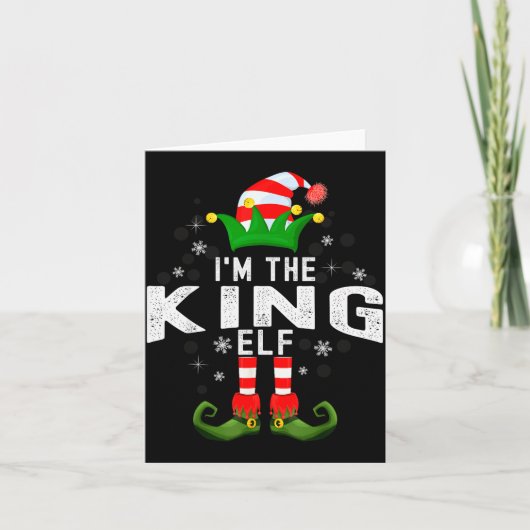 I'm The King Elf Christmas Family Pjs Costume  カード (正面)