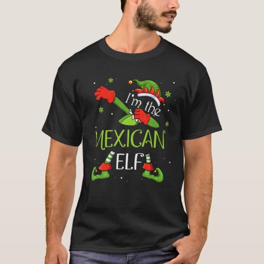 I'm The Mexican Elf Dabbing Santa Claus Xmas Famil Tシャツ (正面)