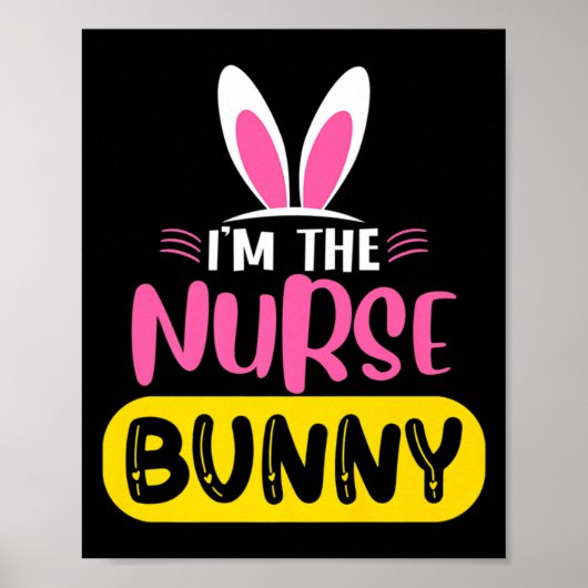 Im The Nurse Bunny Rabbit Ears Egg Funny Easter D  ポスター (正面)