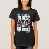 I'm the Oldest Sister I Make the Rules Funny Eldes Tシャツ (正面)