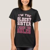 I'm The Oldest Sister I Make The Rules Perfect Mat Tシャツ (正面)