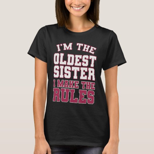 I'm The Oldest Sister I Make The Rules Perfect Mat Tシャツ (正面)