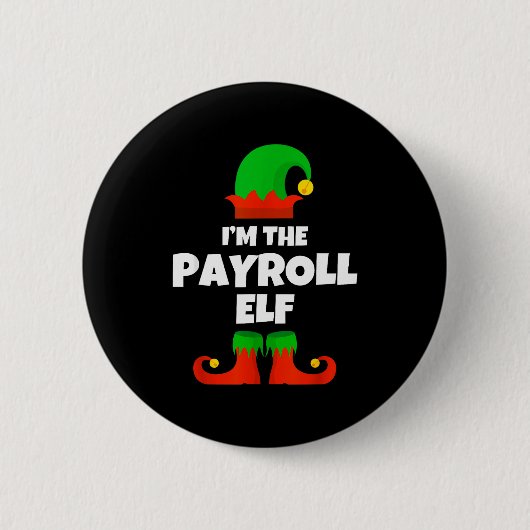 I'm The Payroll Elf Family Pajama Christmas Funny  缶バッジ (正面)