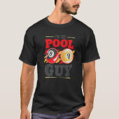 Im the pool guy Billiard Men Pool Player Tシャツ (正面)