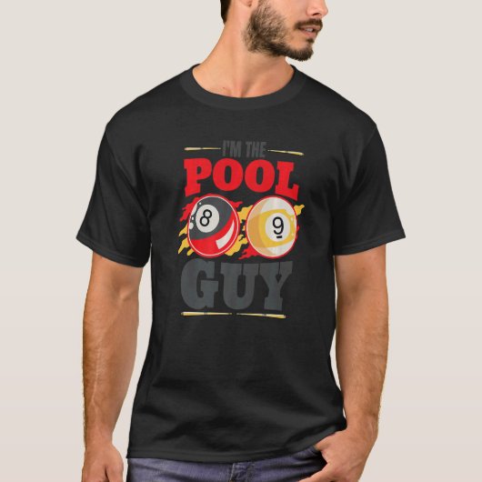 Im the pool guy Billiard Men Pool Player Tシャツ (正面)