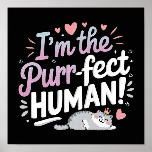 I'm the Purr-fect HUMAN! ポスター (正面)