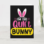 Im The Quiet Bunny Rabbit Ears Egg Funny Easter D  カード (正面)