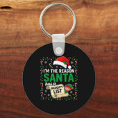 I'm The Reason Santa Has A Naughty List Funny Chri キーホルダー (正面)