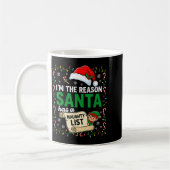 I'm The Reason Santa Has A Naughty List Funny Chri コーヒーマグカップ (左)