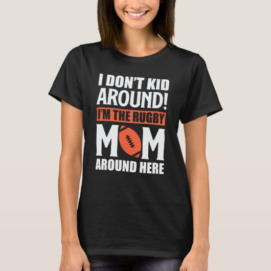 I'm The Rugby Mom Football Game Season Professiona Tシャツ (正面)