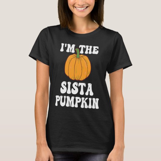 I'm The Sista Pumpkin Matching Family Halloween Tシャツ (正面)