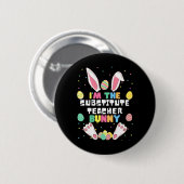 I'm The Substitute Teacher Bunny Funny Rabbit East 缶バッジ (正面&裏面)