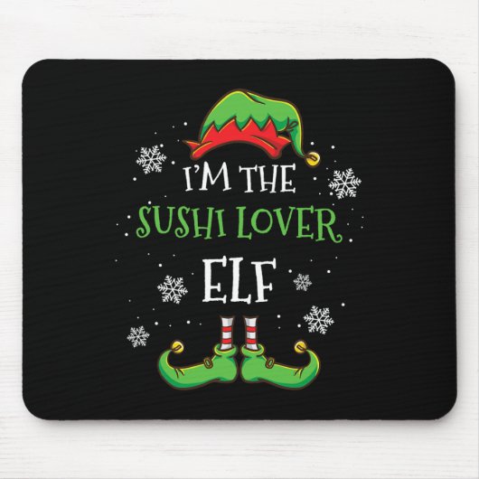 Im The Sushi Lover Elf Christmas  マウスパッド (正面)
