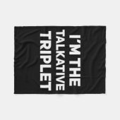 I'm The Talkative Triplet Funny Matching Triplets  フリースブランケット (正面(横))