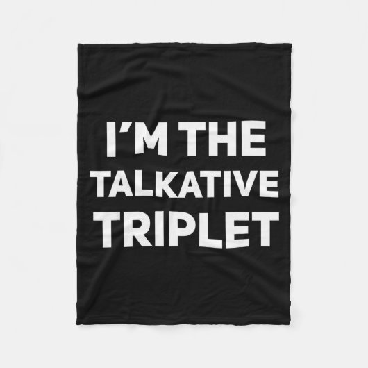 I'm The Talkative Triplet Funny Matching Triplets  フリースブランケット (正面)