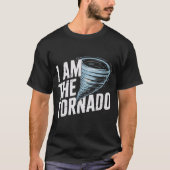 I'm The Tornado Funny Meteorologist Weather Men Ki Tシャツ (正面)