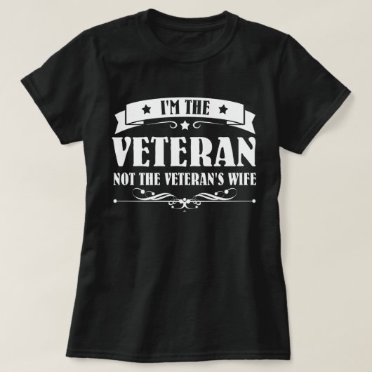 I'm The Veteran Not The Veteran's Wife Woman Tシャツ (デザイン正面)