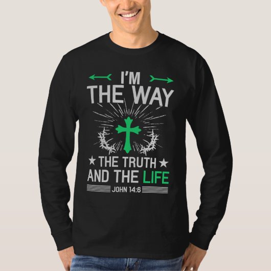 I'm The Way Truth Life John 146 Christian Bible Qu Tシャツ (正面)