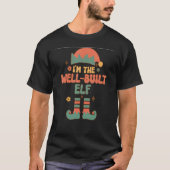 I'm the Well Built Elf matching team squad groovy  Tシャツ (正面)