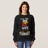 I'm The Wife Turkey Matching Thanksgiving T スウェットシャツ (正面フル)