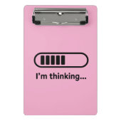I'm Thinking... Loading Progress Bar Pink Minimali ミニクリップボード (正面)
