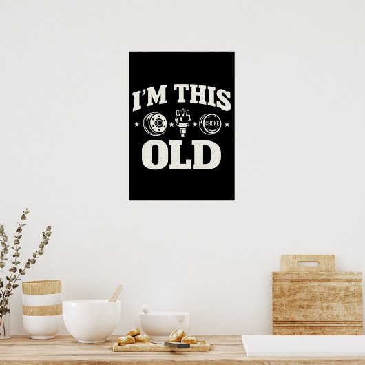 I'm This Old Funny Aging Quote Nostalgic  ポスター (キッチン)