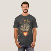Im too clumsy to be around fragile masculinity gir tシャツ (正面フル)