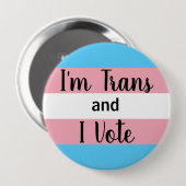 I'm Trans and I Voteボタン 缶バッジ (正面&裏面)