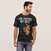 I'm Trying My Funny Crying Cat Meme Men Women Kids Tシャツ (正面フル)
