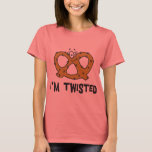 I'm Twisted Pretzel Tシャツ<br><div class="desc">Pretzel T-Shirts & Gifts: Funny Pretzel T Shirt designs. Buy this Pretzel T-Shirt or Gift. This unique Pretzel Gift or T Shirt can be given anytime Oktoberfest, Birthday, Christmas or any German holiday. Pretzel shirts or gifts would be appreciated by any Pretzel Eating T-Shirt Lover anywhere. Pretzels Rocks! Descriptive Words:...</div>