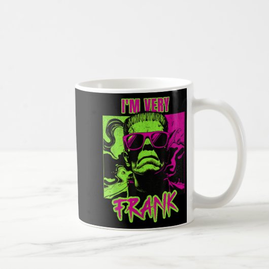 I'm Very Frank Funny Frankenstein Halloween Costum コーヒーマグカップ (右)