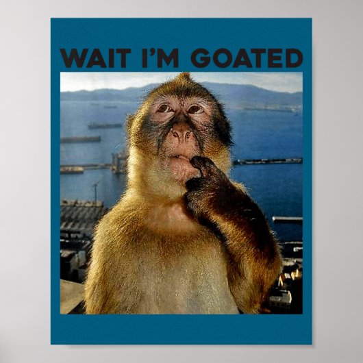 I'm Wait Goated 思考する猿のミーム ポスター (正面)