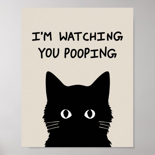 I'm watching you pooping cat ポスター (正面)