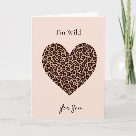 I'm Wild for You Valentine's Day Card カード (正面)