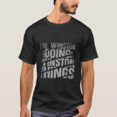 I'M Winston Doing Winston Things Winston Name Tシャツ (正面)