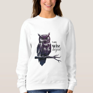 I'm Wise" Women's Sweatshirt – Empowered & Effortl スウェットシャツ