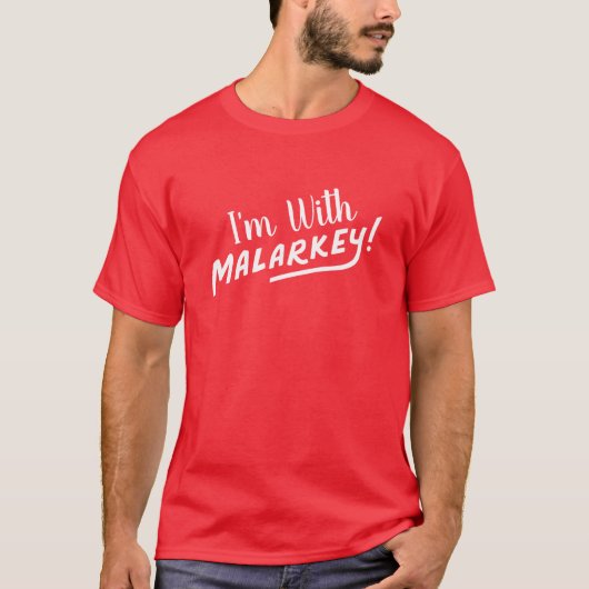 「I'm With Malarkey」 - No Malarkeyバイデン氏2020ティー Tシャツ (正面)