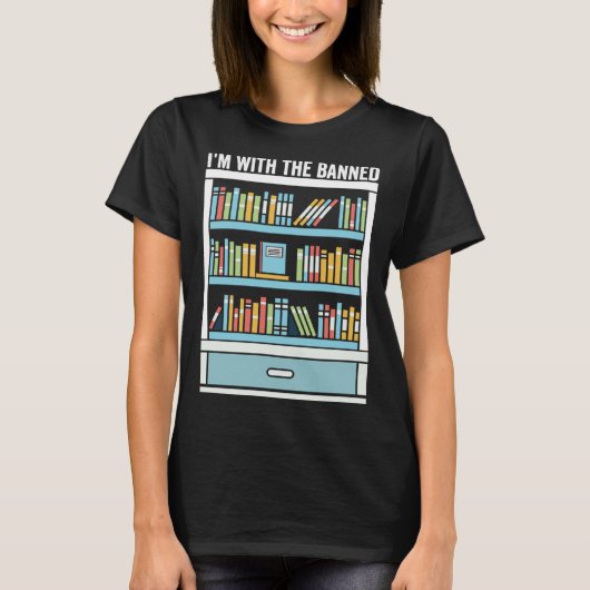 Im with The Banned Books I Read Banned Books 9 Tシャツ (正面)