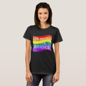 Im With The Brides Lesbian Gay Wedding Tシャツ (正面フル)
