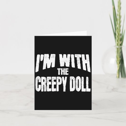 I'm With The Creepy Doll Funny Matching Halloween  カード (正面)