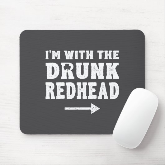 I'm With The Drunk Redhead Funny St Patricks Day  マウスパッド (マウス)