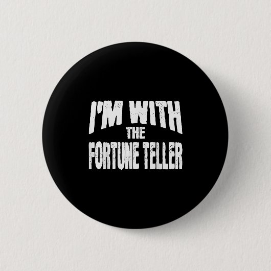 I'm With The Fortune Teller Funny Matching Hallowe 缶バッジ (正面)