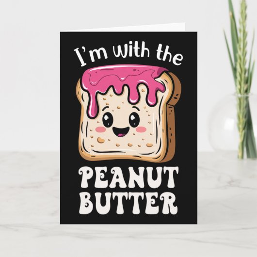 I'm With The Peanut Butter And Jelly Couple Matchi カード (正面)