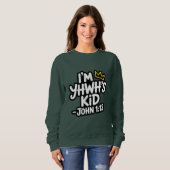 I'm YHWH’s Kid – Attack Me at Your Own Peril Sweat スウェットシャツ (正面フル)