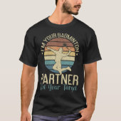 I'M Your Badminton Partner Not Your Target Funny B Tシャツ (正面)