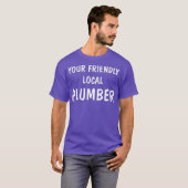 Im Your Friendly Local Plumber Tシャツ (正面フル)