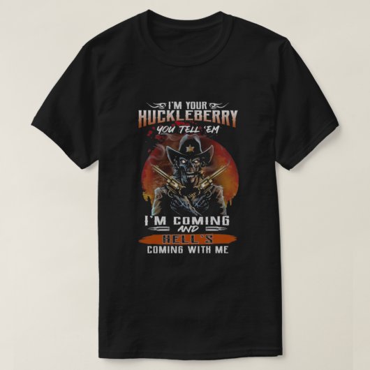 Im Your Huckleberry Tシャツ (デザイン正面)