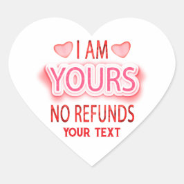 I'm Yours No Refunds Custom  ハートシール