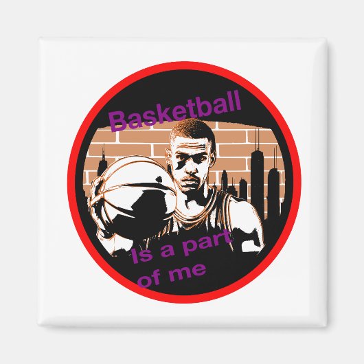 Imã Basketball is a part of me マグネット (正面)
